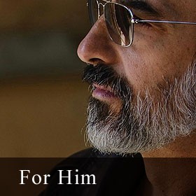 For him